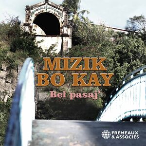 Bel Pasaj , Mizik Bo Kai