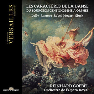 Les Caracteres de la Danse , Reinhard Goebel