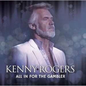 Kenny Rogers: All In For The Gambler (Live) (Various Artists)