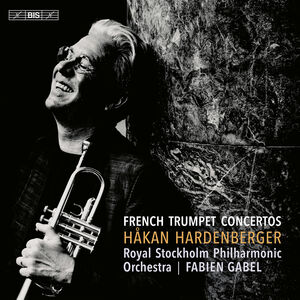 French Trumpet Concertos , Royal Stockholm Philharmonic Orchestra