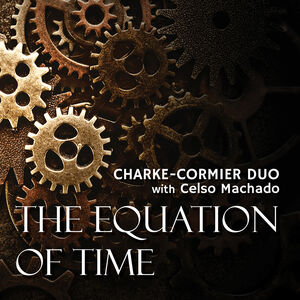 Equation of Time , Charke-Cormier Duo
