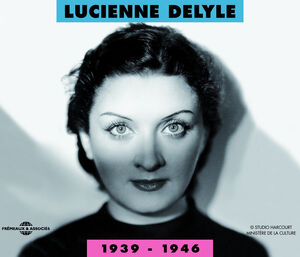 Lucienne Delyle 1939-1946