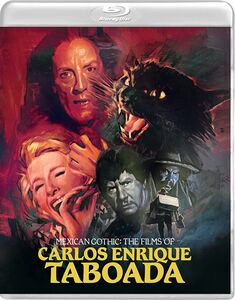 Mexican Gothic: The Films of Carlos Enrique Taboada , Ana Patricia Rojo