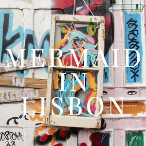 A Mermaid in Lisbon , Patrick Watson