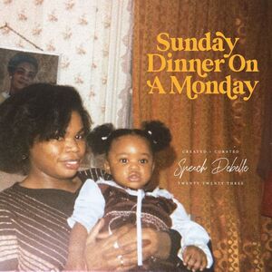 Sunday Dinner On A Monday , Speech Debelle