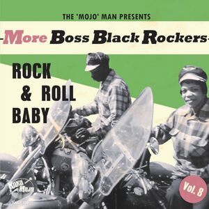 More Boss Black Rockers 8: Rock & Roll Baby (Various Artists)