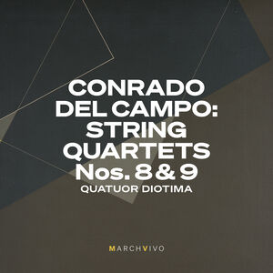 Campo: String Quartets Nos. 8 & 9 (Live at the Fundacion Juan March) , Quatuor Diotima