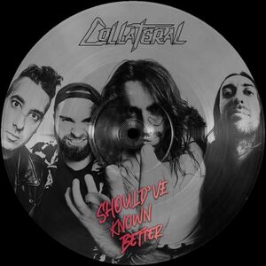 Should've Known Better - Picture Disc [Import]