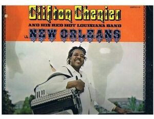 New Orleans , Clifton Chenier