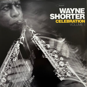 Celebration, Volume 1 , Wayne Shorter