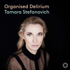Organised Delirium , Tamara Stefanovich