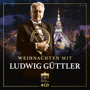 Weihnachten Mit Ludwig Guttler , Ludwig Guttler