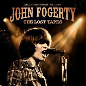 The Lost Tapes , John Fogerty