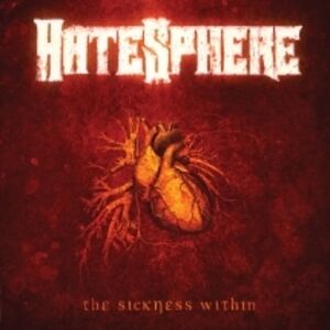 The Sickness Within (Reissue 2026) , Hatesphere