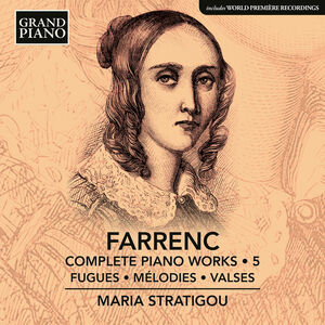 Farrenc: Complete Piano Works, Vol. 5 , Maria Stratigou