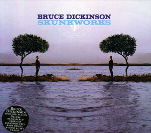 Skunkworks , Bruce Dickinson