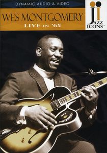 Jazz Icons: Wes Montgomery Live in 65