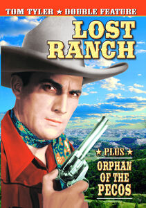 Tom Tyler Double Feature: Orphans of Pecos /  Lost Ranch