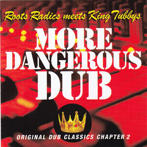 More Dangerous Dub 