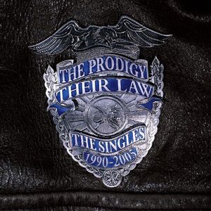 Their Law: The Singles 1990-2005 , Prodigy