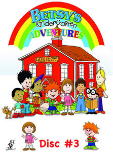 Betsy’s Kindergarten Adventures: Volume 3