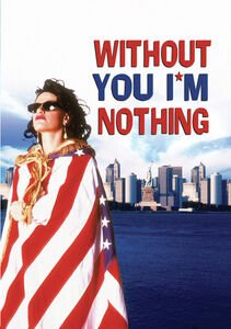 Without You I'm Nothing , Sandra Bernhard