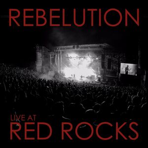 Live At Red Rocks , Rebelution