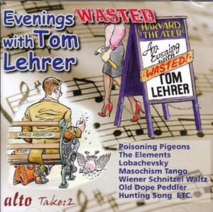 Evenings Wasted With Tom Lehrer , Tom Lehrer