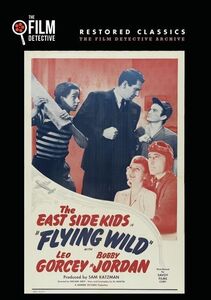 Flying Wild (The East Side Kids)