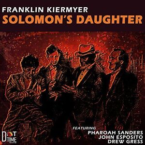 Solomon's Daughter , Franklin Kiermyer