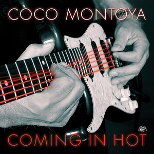 Coming In Hot , Coco Montoya