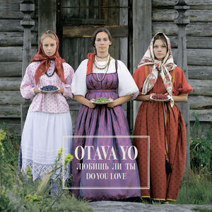 Do You Love , Otava Yo