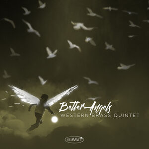 Better Angels , Western Brass Quintet