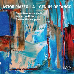 Genius of Tango , Wall Darvarova Weaver