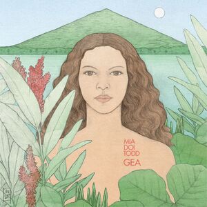 GEA , Mia Doi Todd