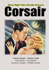 Corsair , Chester Morris