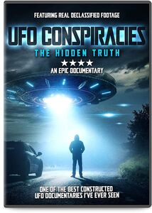 Ufo Conspiracies: The Hidden Truth