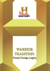 History - The Warrior Tradition French Foreign Legion