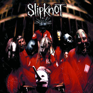 Slipknot , Slipknot
