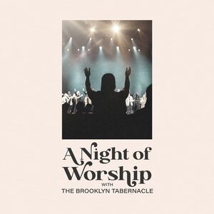 A Night Of Worship , The Brooklyn Tabernacle Choir