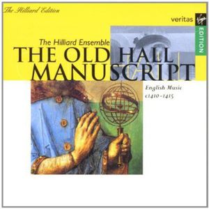 Old Hall Manuscript , Hilliard Ensemble