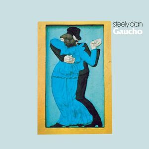 Gaucho , Steely Dan
