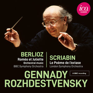 Romeo Et Juliette Scriabin: Le Poeme de L Extase , Gennadi Rozhdestvensky