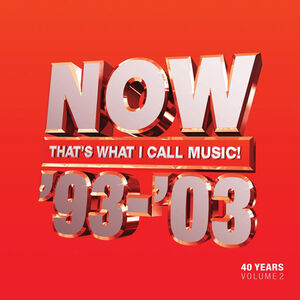 Now That's What I Call 40 Years: Volume 2 - 1993-2003 /  Various [Import]