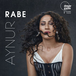 Aynur, Cicek & Sexo: Rabe , Aynur