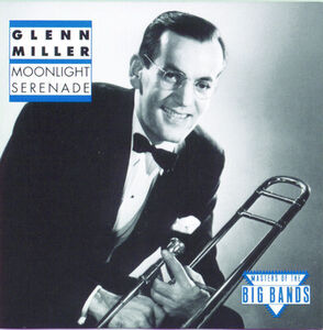 Moonlight Serenade , Glenn Miller