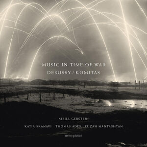 Music In Time Of War - Debussy / Komitas (Book+2cD) , Katia Skanavi