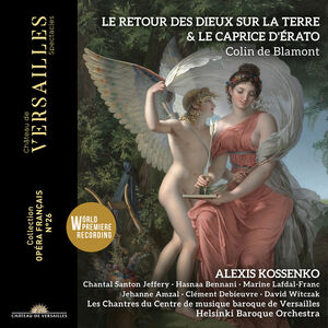 Blamont: Le Retour des Dieux sur la Terre & Le Caprice d'erato , Alexis Kossenko