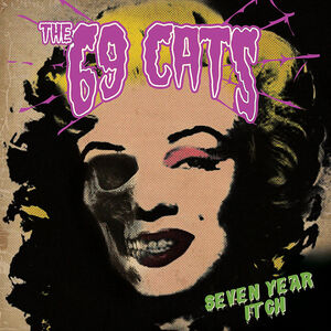 Seven Year Itch , 69 Cats