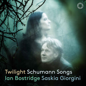 Twilight Schumann Songs , Ian Bostridge